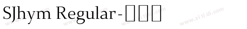 SJhym Regular字体转换